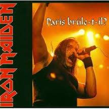 Iron Maiden (UK-1) : Paris Brûle-t-il ?